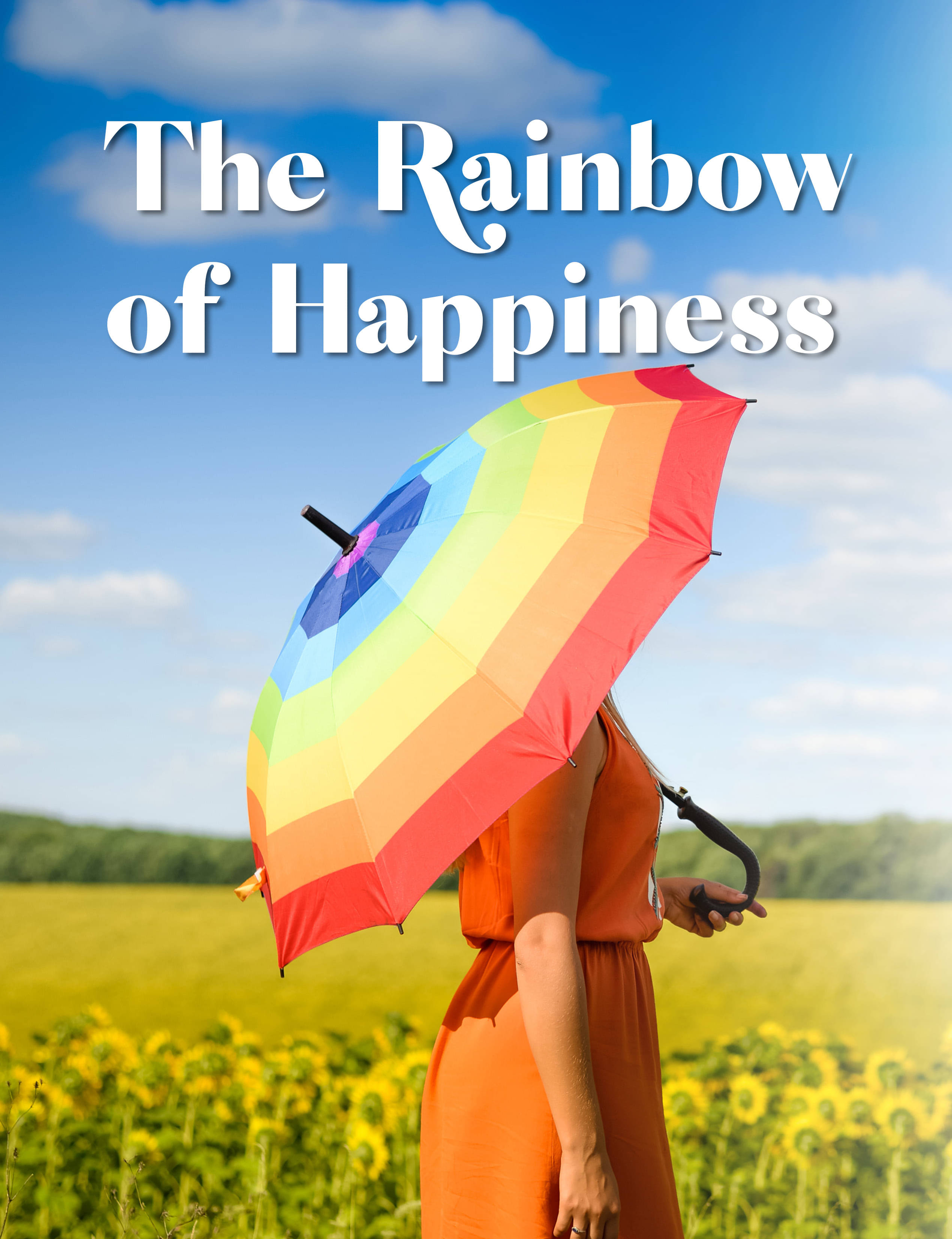 The Rainbow of Happiness