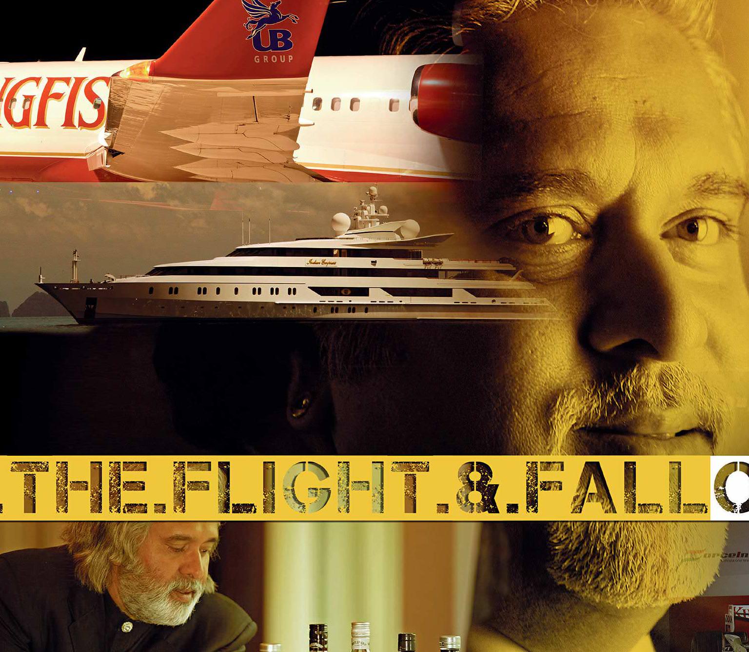 The Flight & Fall Of Mallya